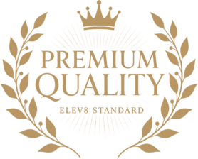 Premium Quality — the Elev8 standard